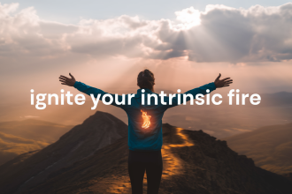 Igniting the Fire Within: Unleashing Your Intrinsic Motivation